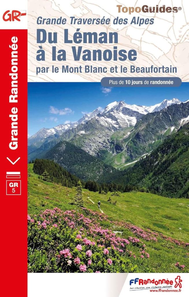 Grande Traversée des Alpes GR5 - Du lac Léman à la Vanoise - 1/4